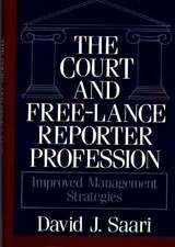 The Court and Free-Lance Reporter Profession