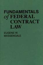 Fundamentals of Federal Contract Law