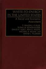 Waste-To-Energy in the United States: A Social and Economic Assessment