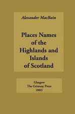 Place Names of the Highlands and Islands of Scotland