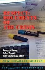 Respect: Documents of the Crisis