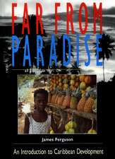 Far from Paradise: An Introduction to Caribbean Development