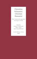 Florentius Volusenus: Christian Humanist – The Commentatio quaedam theologica (1539)