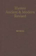 Hymns Ancient and Modern: Revised Version Words Edition