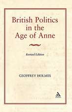 British Politics in the Age of Anne