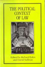 The Political Context of Law: Proceedings of the Seventh British Legal History Conference, Canterbury, 1985