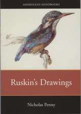 Ruskin's Drawings in the Ashmolean Museum