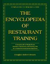 The Encyclopedia of Restaurant Training: A Complete Ready-To-Use Training Program for All Positions in the Food Service Industry with Companion CD-ROM