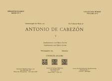 CW 4 ANTONIO DE CABEZÓN (1510–1566), Collected Works. Vol. 5. Intabulations and Opera Incerta. Edited by Charles Jacobs.