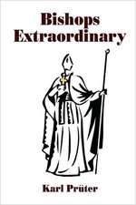 Bishops Extraordinary