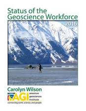 Status of the Geoscience Workforce 2016