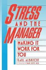 Stress and the Manager