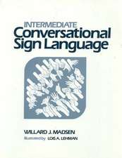 Intermediate Conversational Sign Language