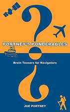 Portney's Ponderables: Brain Teasers for Navigators