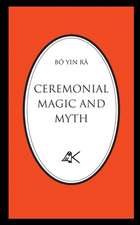 Ceremonial Magic and Myth