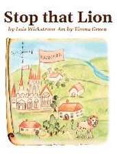 Stop That Lion (8 x 10 hardcover)