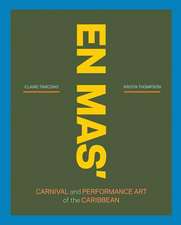 En Mas': Carnival and Performance Art of the Caribbean