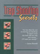 Trap Shooting Secrets