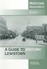 Montana Mainstreets: A Guide to Historic Lewistown