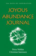 Joyous Abundance Journal: 366 Days of Inspiration