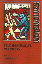 True Werewolves of History