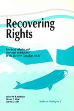 Recovering Rights: Bowhead Whales and Inuvialuit Subsistence in the Western Canadian Arctic