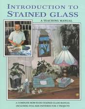 Introduction to Stained Glass: A Teaching Manual