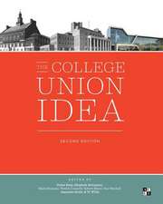 The College Union Idea, Second Edition