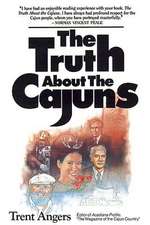 The Truth about the Cajuns