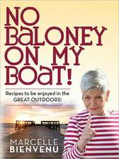 No Baloney on My Boat!