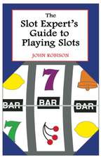 The Slot Expert's Guide to Playing Slots