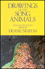 Drawings of the Song Animals: New & Selected Poems