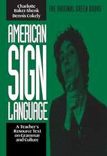 American Sign Language Green Books, A Teacher's Resource Text on Grammar and Culture