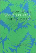 How in the Morning: Poems 1962-1988