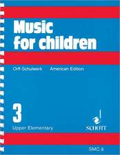 Music for Children, Upper Elementary, Volume 3