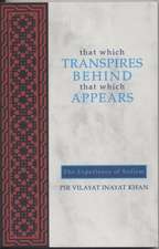 That Which Transpires Behind That Which Appears