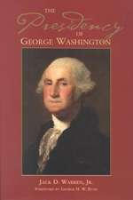 The Presidency of George Washington