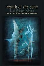 Breath of the Song: New and Selected Poems