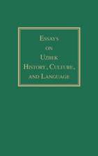 Essays on Uzbek History, Culture, and Language