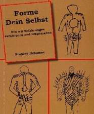 Forme Dein Selbst