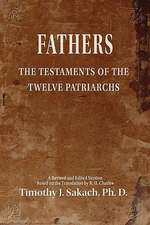 Fathers: The Testaments of the Twelve Patriarchs