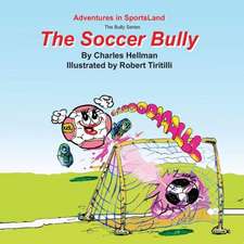 The Soccer Bully: The Card-Counters' Bible, and Complete Winning Guide