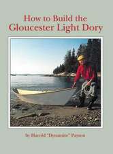 How to Build the Gloucester Light Dory