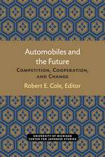 Automobiles and the Future: Competition, Cooperation, and Change