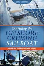 Outfitting the Offshore Cruising Sailboat