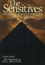 Sensitives: Dynamics & Dangers of Mysticism