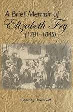 A Brief Memoir of Elizabeth Fry