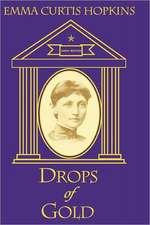 Drops of Gold: Practice Book for the Twelve Lessons of High Mysticism