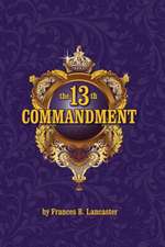 The 13th Commandment: Realizing the Christ, One in All