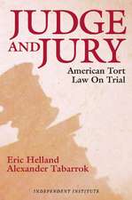 Judge and Jury: American Tort Law on Trial